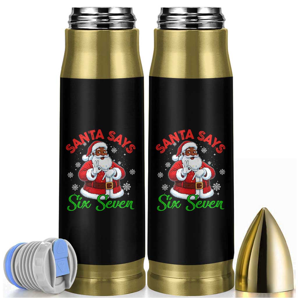 Funny Black Santa Says Six Seven Bullet Tumbler Christmas 67 Meme African American Santa Gen Alpha Slang - Wonder Print Shop