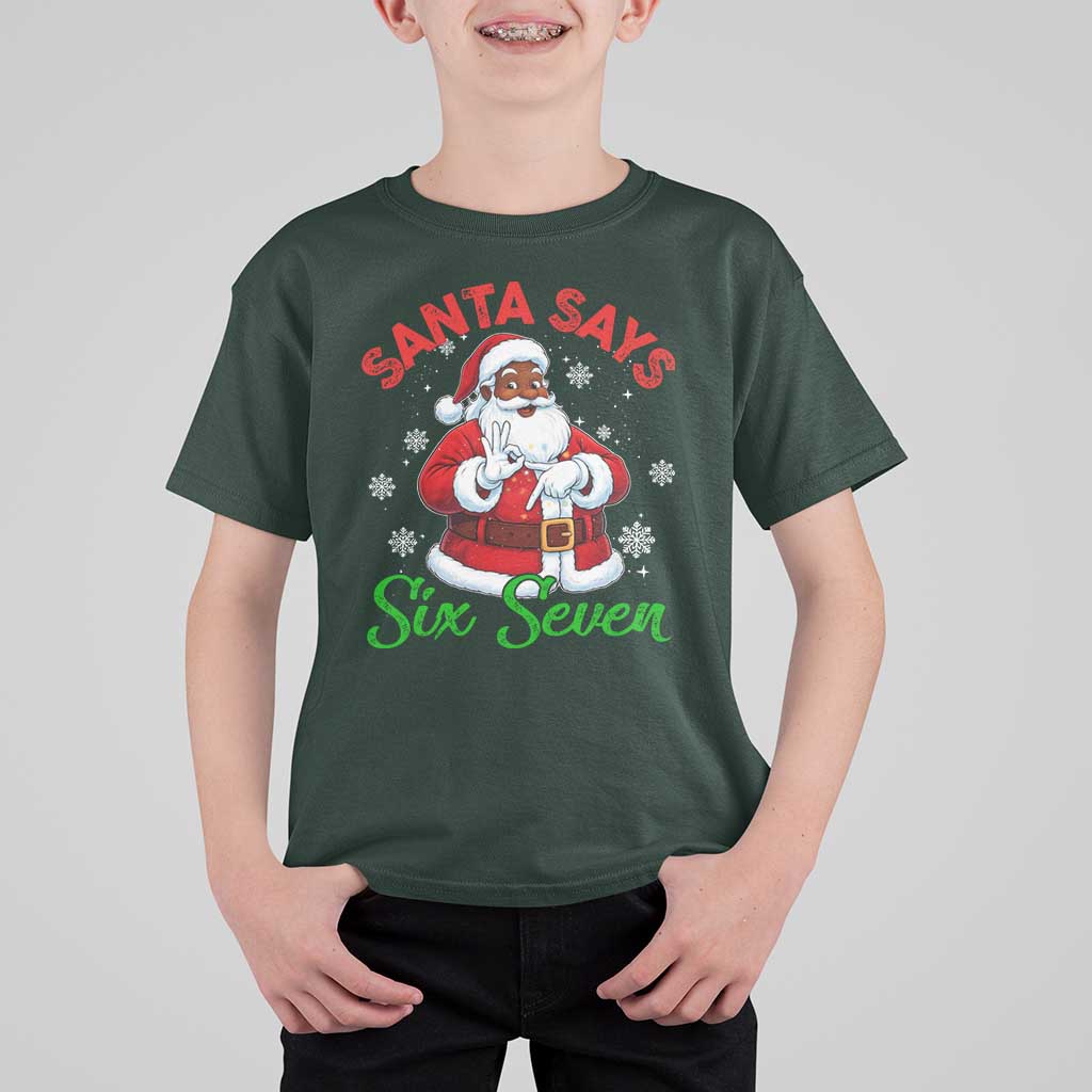 Funny Black Santa Says Six Seven T Shirt For Kid Christmas 67 Meme African American Santa Gen Alpha Slang - Wonder Print Shop