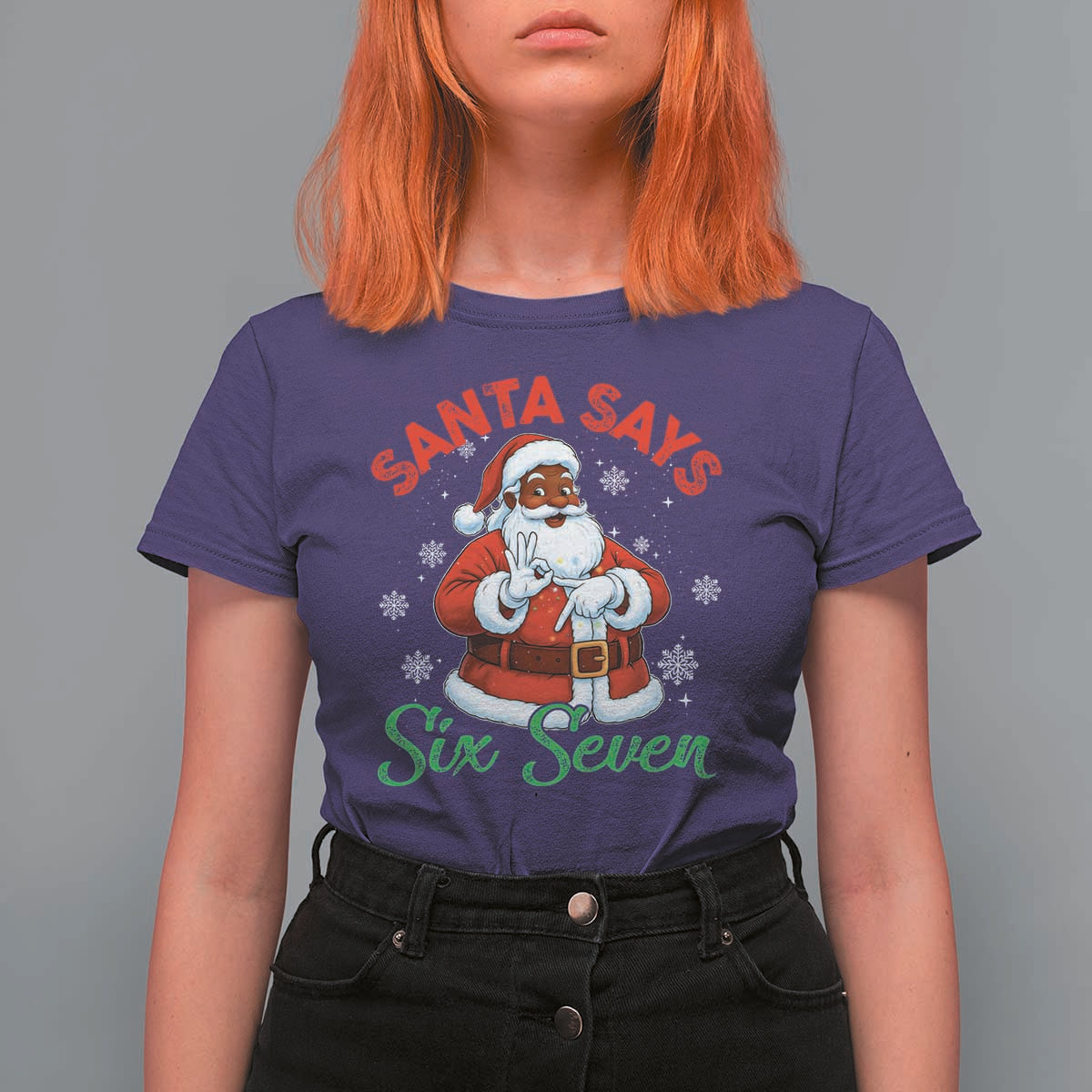 Funny Black Santa Says Six Seven T Shirt For Women Christmas 67 Meme African American Santa Gen Alpha Slang - Wonder Print Shop