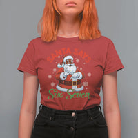 Funny Black Santa Says Six Seven T Shirt For Women Christmas 67 Meme African American Santa Gen Alpha Slang - Wonder Print Shop