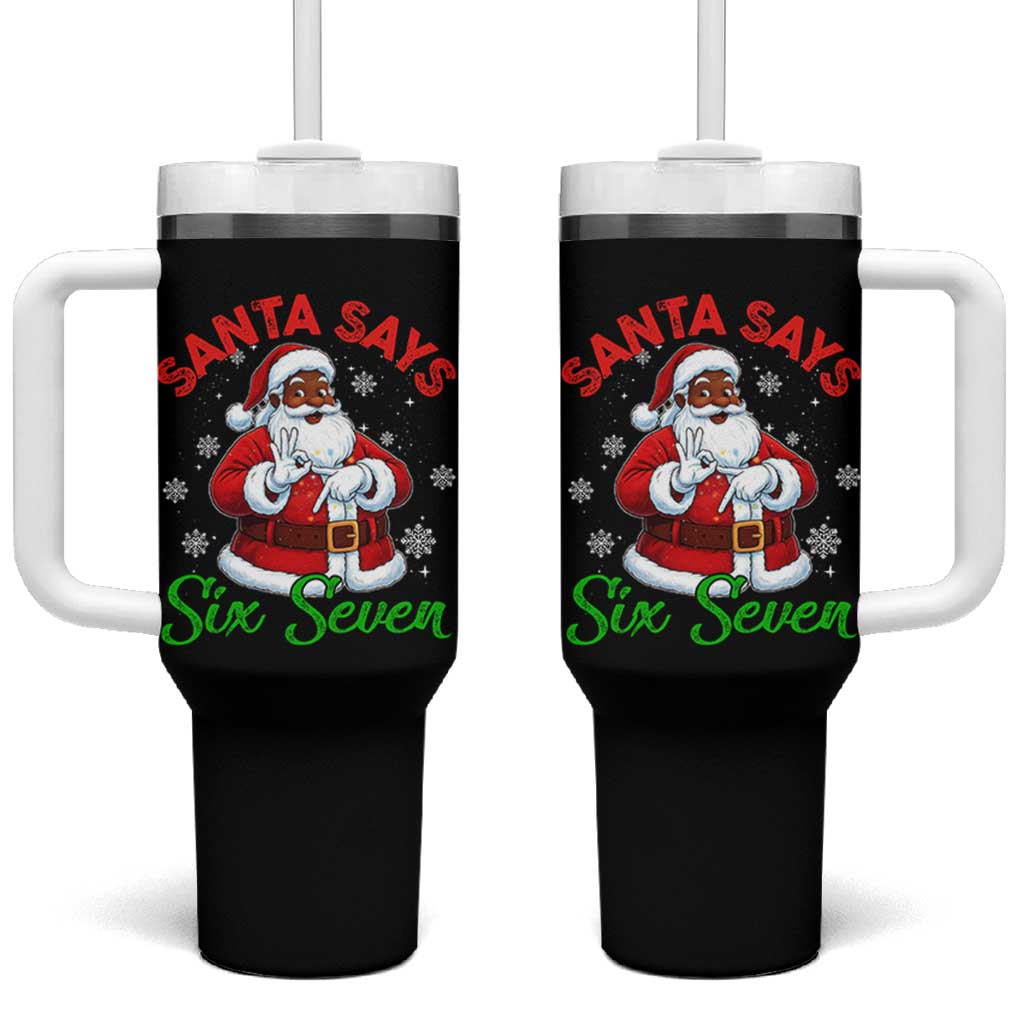 Funny Black Santa Says Six Seven Tumbler With Handle Christmas 67 Meme African American Santa Gen Alpha Slang - Wonder Print Shop