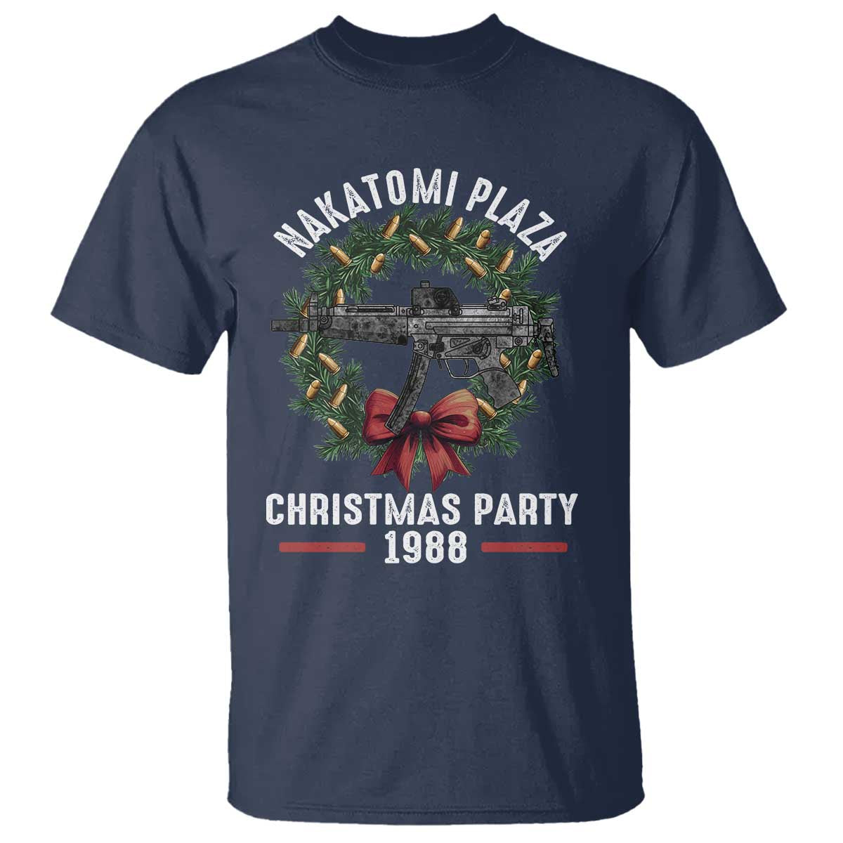 Funny Nakatomi Plaza T Shirt Christmas Party 1988 Xmas Bullet Gun Wreath - Wonder Print Shop