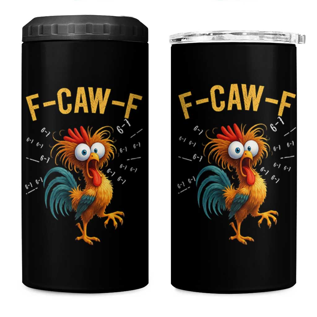 Funny F Caw F 67 Meme 4 in 1 Can Cooler Tumbler Cartoon Rooster Chicken Poultry Humor - Wonder Print Shop