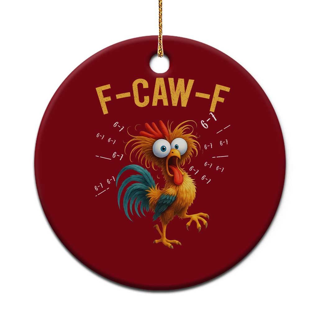 Funny F Caw F 67 Meme Ceramic Ornament Cartoon Rooster Chicken Poultry Humor - Wonder Print Shop