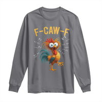 Funny F Caw F 67 Meme Long Sleeve Shirt Cartoon Rooster Chicken Poultry Humor - Wonder Print Shop
