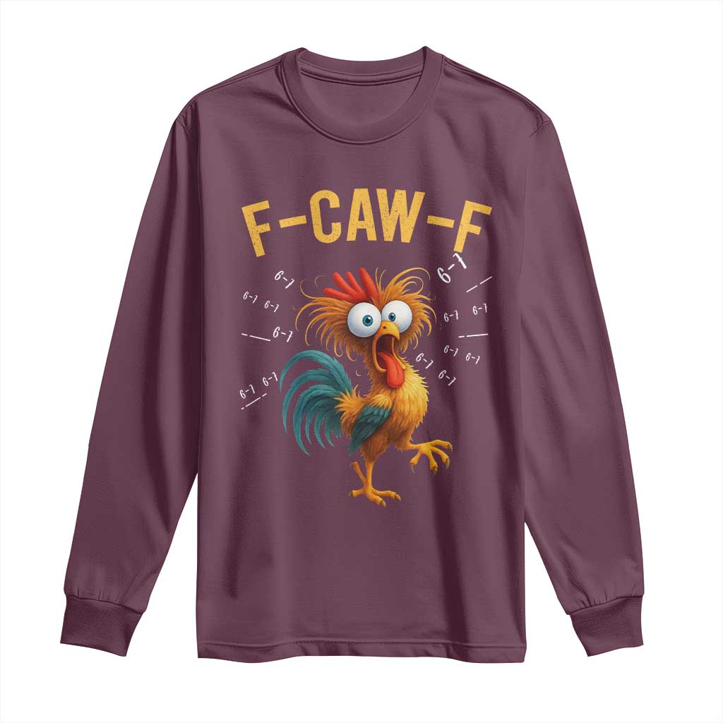 Funny F Caw F 67 Meme Long Sleeve Shirt Cartoon Rooster Chicken Poultry Humor - Wonder Print Shop