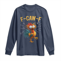 Funny F Caw F 67 Meme Long Sleeve Shirt Cartoon Rooster Chicken Poultry Humor - Wonder Print Shop
