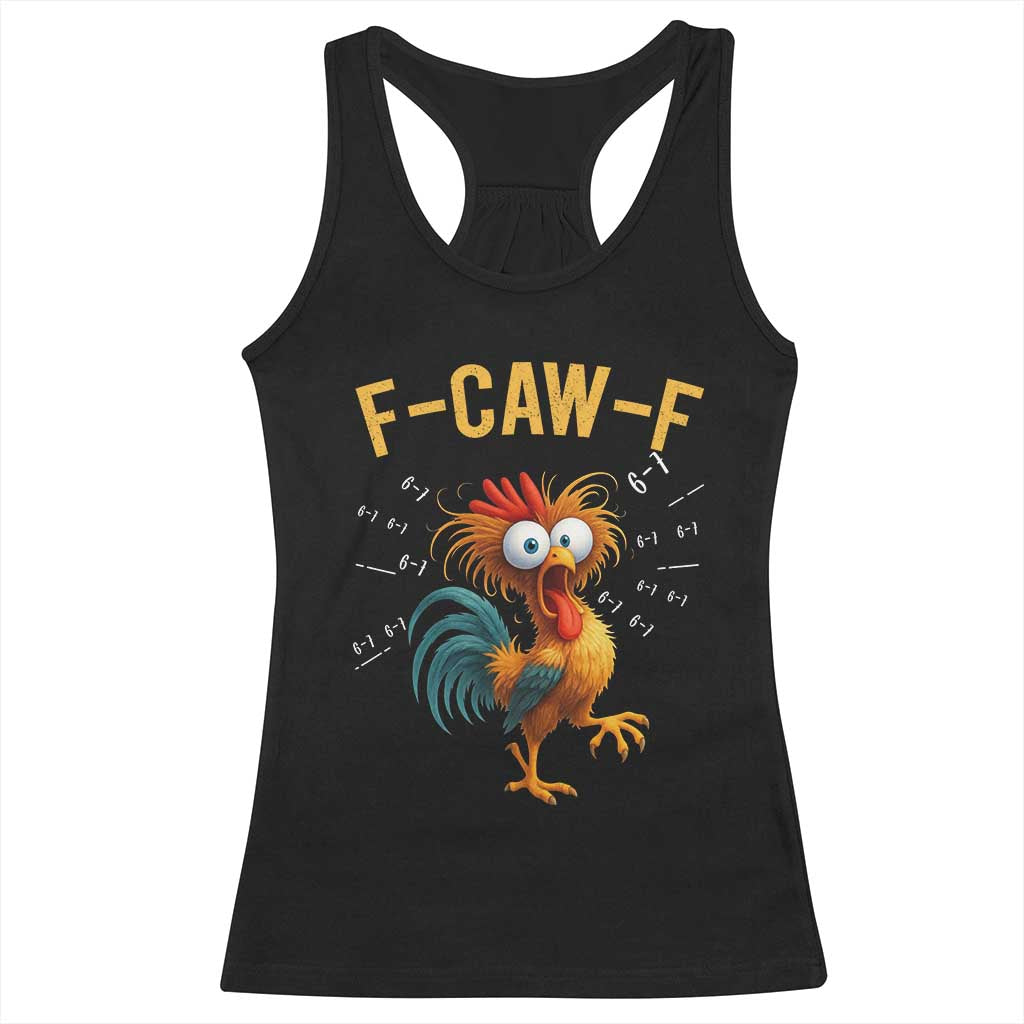 Funny F Caw F 67 Meme Racerback Tank Top Cartoon Rooster Chicken Poultry Humor - Wonder Print Shop