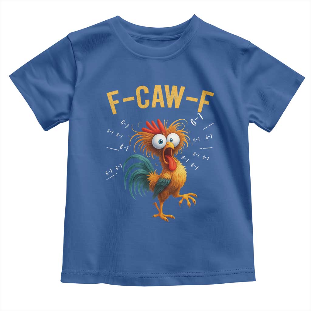 Funny F Caw F 67 Meme Toddler T Shirt Cartoon Rooster Chicken Poultry Humor - Wonder Print Shop