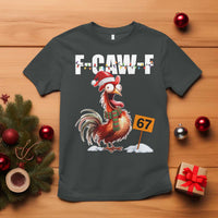 Funny F Caw F 67 Meme Christmas T Shirt Xmas Cartoon Rooster Chicken Poultry Humor - Wonder Print Shop