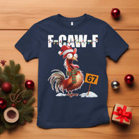 Funny F Caw F 67 Meme Christmas T Shirt Xmas Cartoon Rooster Chicken Poultry Humor - Wonder Print Shop
