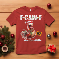 Funny F Caw F 67 Meme Christmas T Shirt Xmas Cartoon Rooster Chicken Poultry Humor - Wonder Print Shop