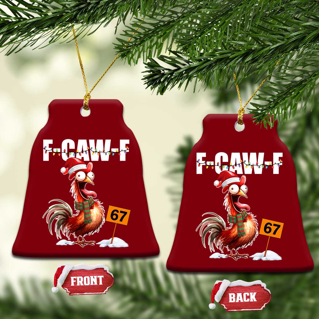 Funny F Caw F 67 Meme Christmas Ceramic Ornament Xmas Cartoon Rooster Chicken Poultry Humor - Wonder Print Shop