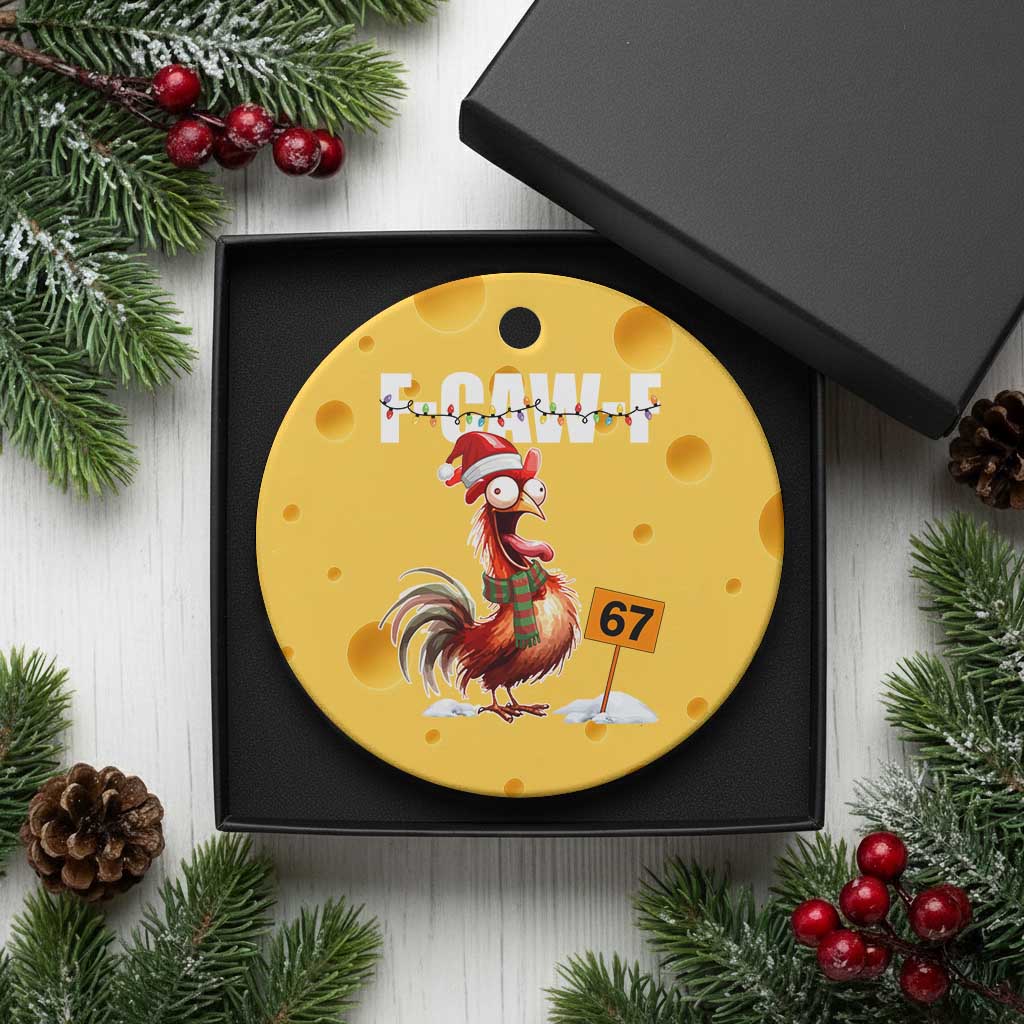 Funny F Caw F 67 Meme Christmas Ceramic Ornament Xmas Cartoon Rooster Chicken Poultry Humor - Wonder Print Shop