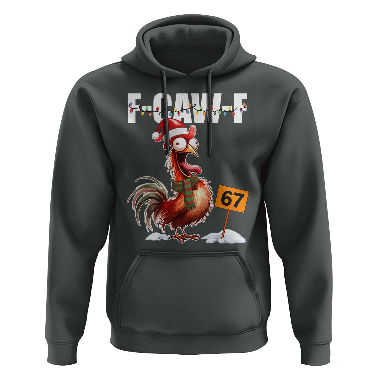 Funny F Caw F 67 Meme Christmas Hoodie Xmas Cartoon Rooster Chicken Poultry Humor - Wonder Print Shop