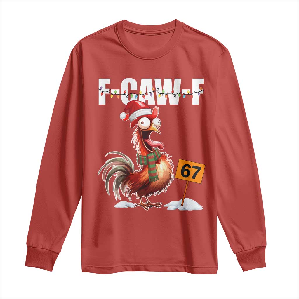Funny F Caw F 67 Meme Christmas Long Sleeve Shirt Xmas Cartoon Rooster Chicken Poultry Humor - Wonder Print Shop