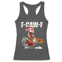 Funny F Caw F 67 Meme Christmas Racerback Tank Top Xmas Cartoon Rooster Chicken Poultry Humor - Wonder Print Shop