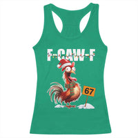 Funny F Caw F 67 Meme Christmas Racerback Tank Top Xmas Cartoon Rooster Chicken Poultry Humor - Wonder Print Shop