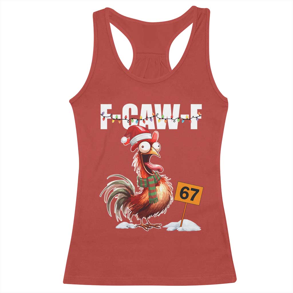 Funny F Caw F 67 Meme Christmas Racerback Tank Top Xmas Cartoon Rooster Chicken Poultry Humor - Wonder Print Shop