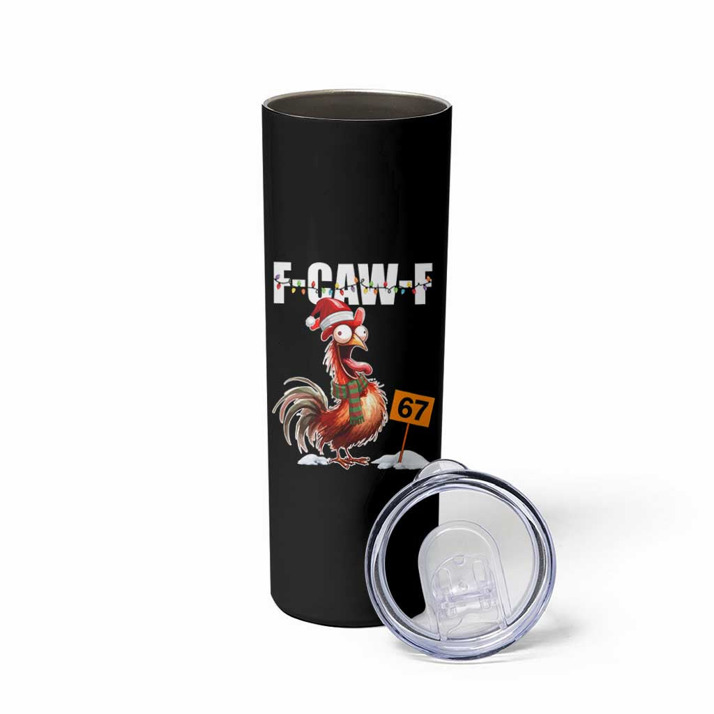 Funny F Caw F 67 Meme Christmas Skinny Tumbler Xmas Cartoon Rooster Chicken Poultry Humor - Wonder Print Shop