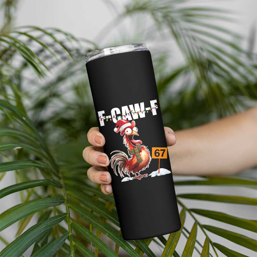 Funny F Caw F 67 Meme Christmas Skinny Tumbler Xmas Cartoon Rooster Chicken Poultry Humor - Wonder Print Shop