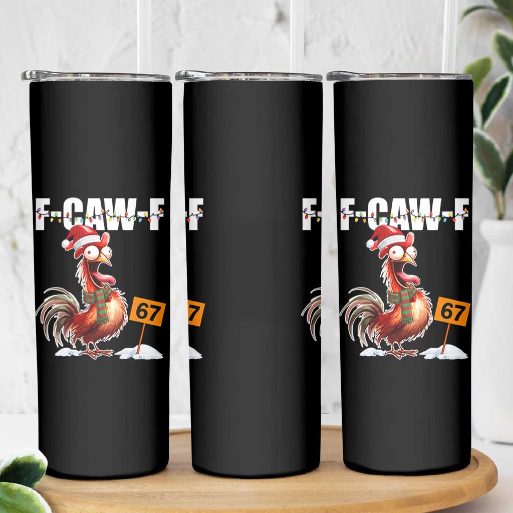 Funny F Caw F 67 Meme Christmas Skinny Tumbler Xmas Cartoon Rooster Chicken Poultry Humor - Wonder Print Shop
