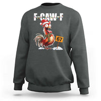 Funny F Caw F 67 Meme Christmas Sweatshirt Xmas Cartoon Rooster Chicken Poultry Humor - Wonder Print Shop