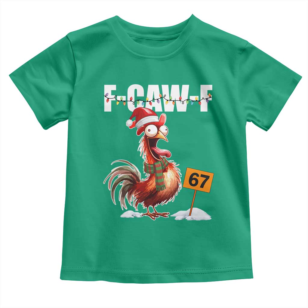 Funny F Caw F 67 Meme Christmas Toddler T Shirt Xmas Cartoon Rooster Chicken Poultry Humor - Wonder Print Shop