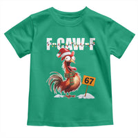 Funny F Caw F 67 Meme Christmas Toddler T Shirt Xmas Cartoon Rooster Chicken Poultry Humor - Wonder Print Shop