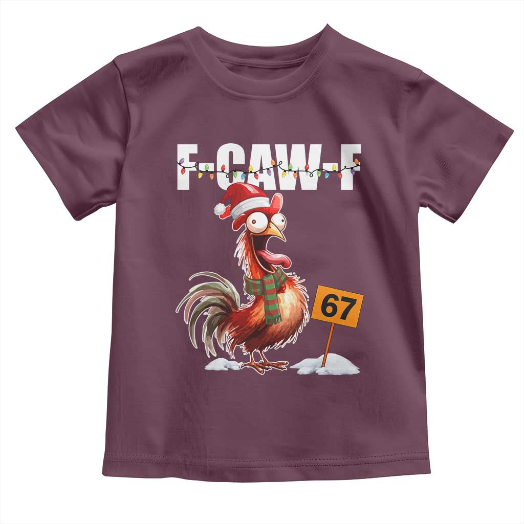 Funny F Caw F 67 Meme Christmas Toddler T Shirt Xmas Cartoon Rooster Chicken Poultry Humor - Wonder Print Shop