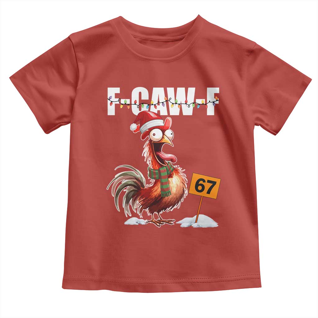 Funny F Caw F 67 Meme Christmas Toddler T Shirt Xmas Cartoon Rooster Chicken Poultry Humor - Wonder Print Shop