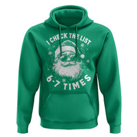 67 Meme Christmas Santa Hoodie Funny I Check The List 67 Times - Wonder Print Shop