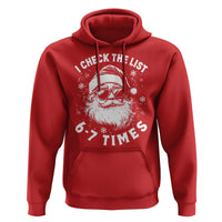 67 Meme Christmas Santa Hoodie Funny I Check The List 67 Times - Wonder Print Shop