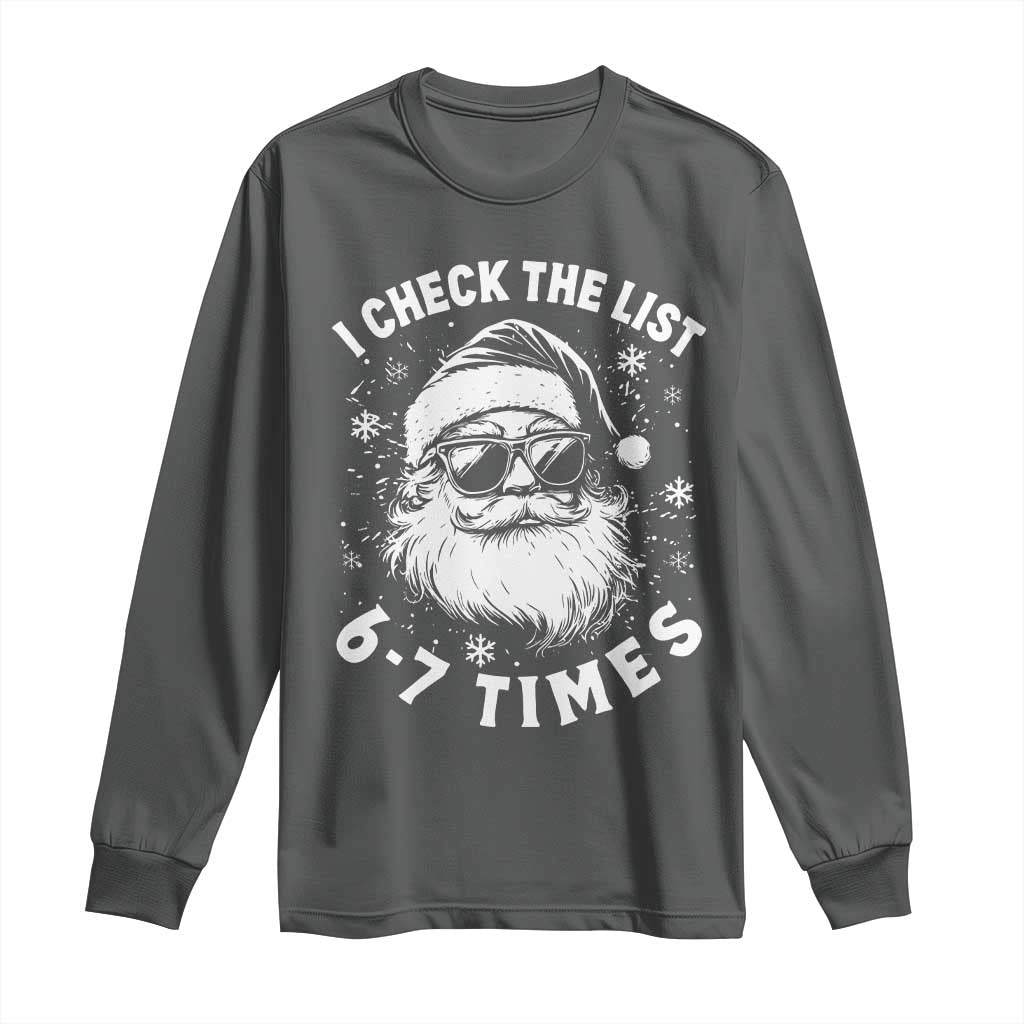 67 Meme Christmas Santa Long Sleeve Shirt Funny I Check The List 67 Times - Wonder Print Shop