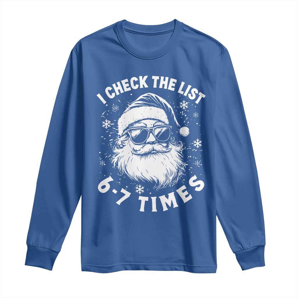 67 Meme Christmas Santa Long Sleeve Shirt Funny I Check The List 67 Times - Wonder Print Shop