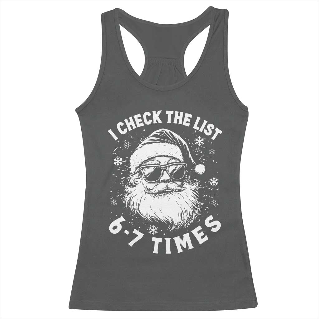 67 Meme Christmas Santa Racerback Tank Top Funny I Check The List 67 Times - Wonder Print Shop