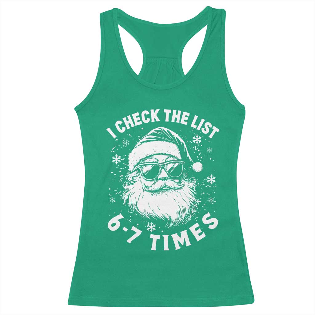 67 Meme Christmas Santa Racerback Tank Top Funny I Check The List 67 Times - Wonder Print Shop