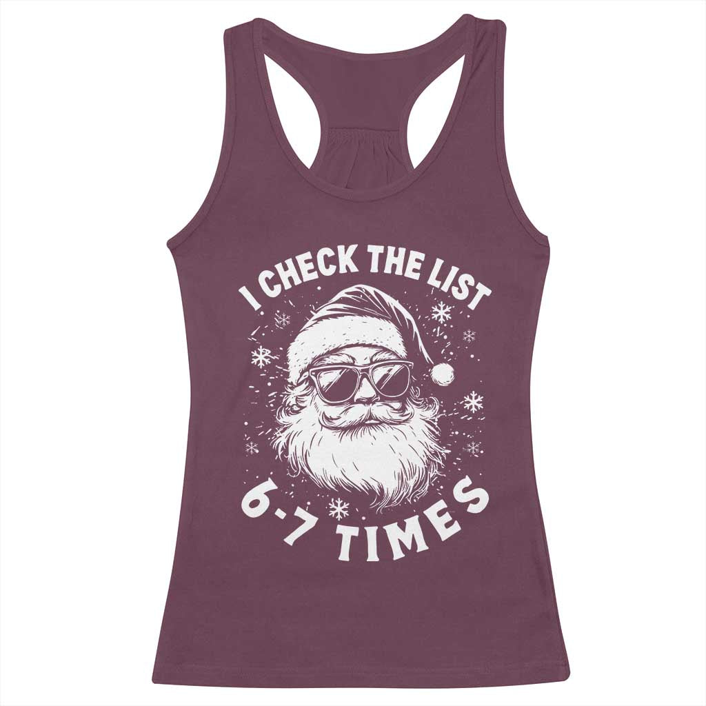 67 Meme Christmas Santa Racerback Tank Top Funny I Check The List 67 Times - Wonder Print Shop
