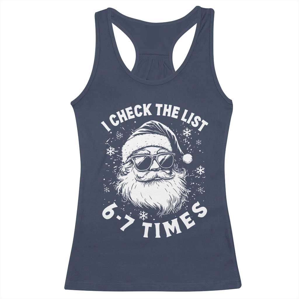 67 Meme Christmas Santa Racerback Tank Top Funny I Check The List 67 Times - Wonder Print Shop