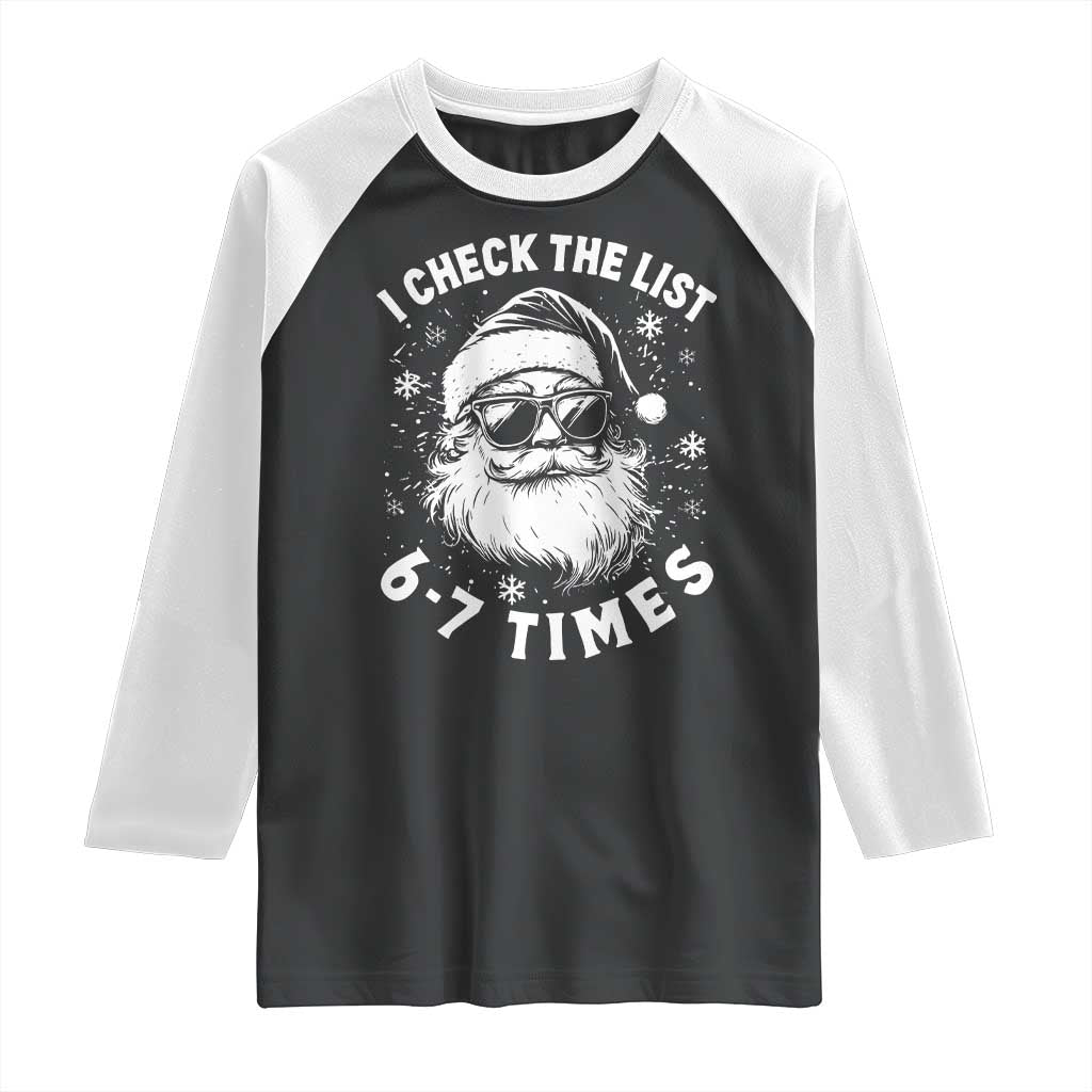 67 Meme Christmas Santa Raglan Shirt Funny I Check The List 67 Times - Wonder Print Shop