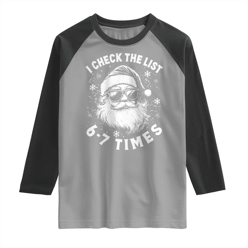 67 Meme Christmas Santa Raglan Shirt Funny I Check The List 67 Times - Wonder Print Shop