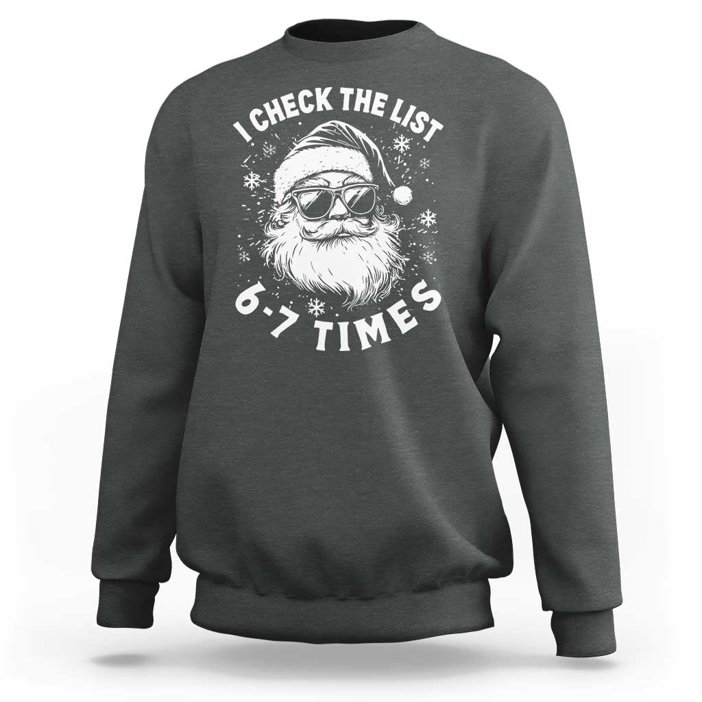 67 Meme Christmas Santa Sweatshirt Funny I Check The List 67 Times - Wonder Print Shop