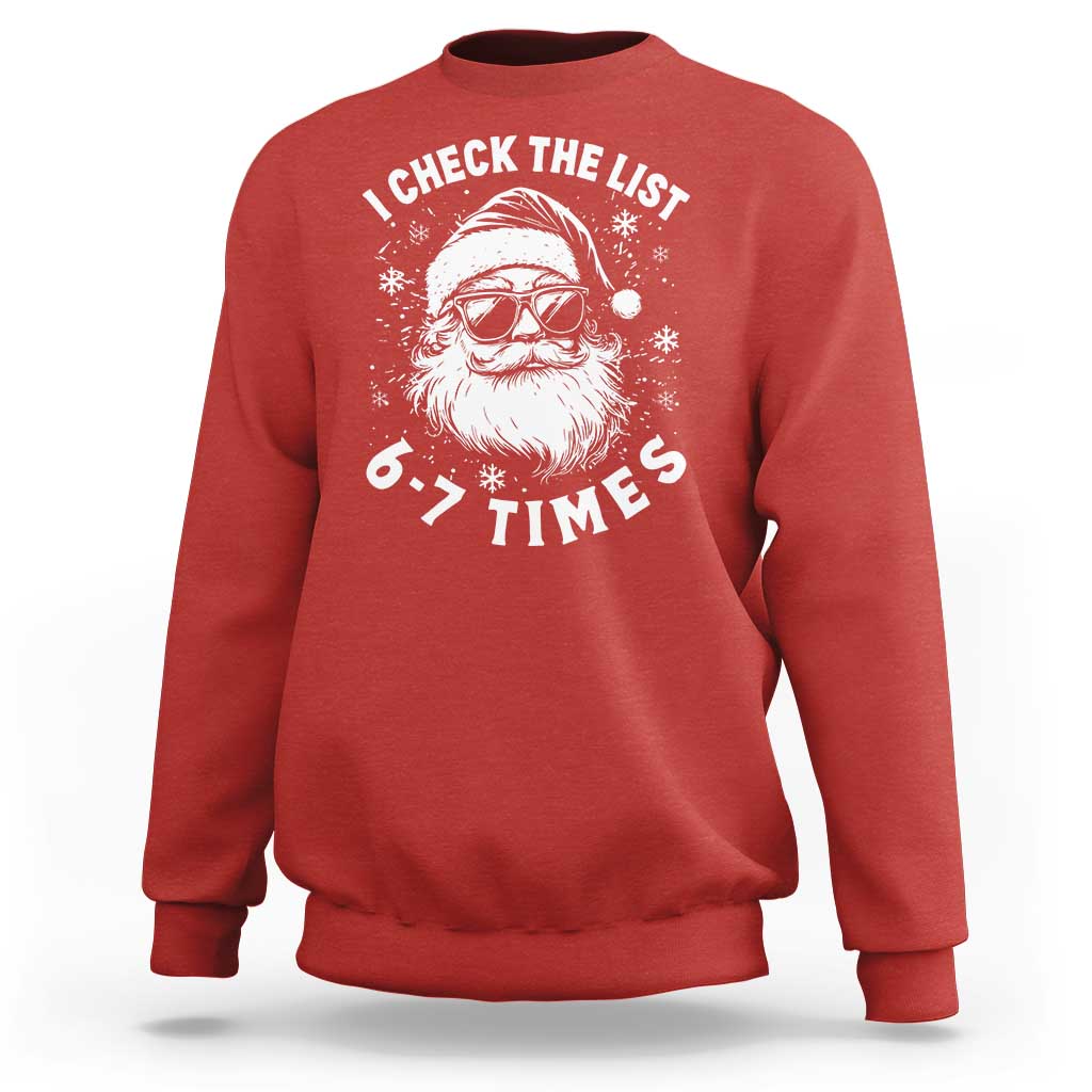 67 Meme Christmas Santa Sweatshirt Funny I Check The List 67 Times - Wonder Print Shop