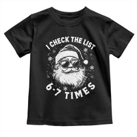 67 Meme Christmas Santa Toddler T Shirt Funny I Check The List 67 Times - Wonder Print Shop