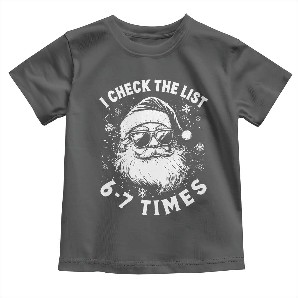 67 Meme Christmas Santa Toddler T Shirt Funny I Check The List 67 Times - Wonder Print Shop
