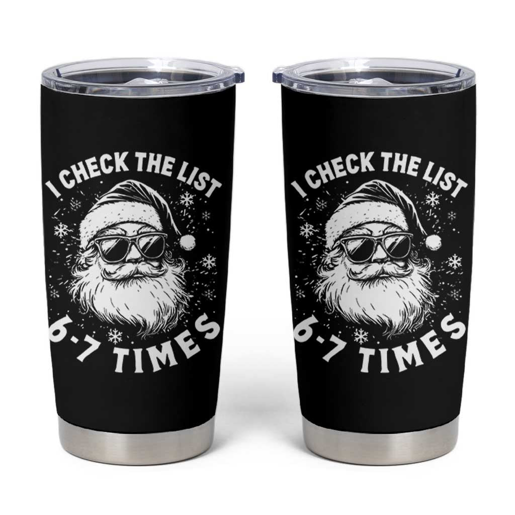 67 Meme Christmas Santa Tumbler Cup Funny I Check The List 67 Times - Wonder Print Shop