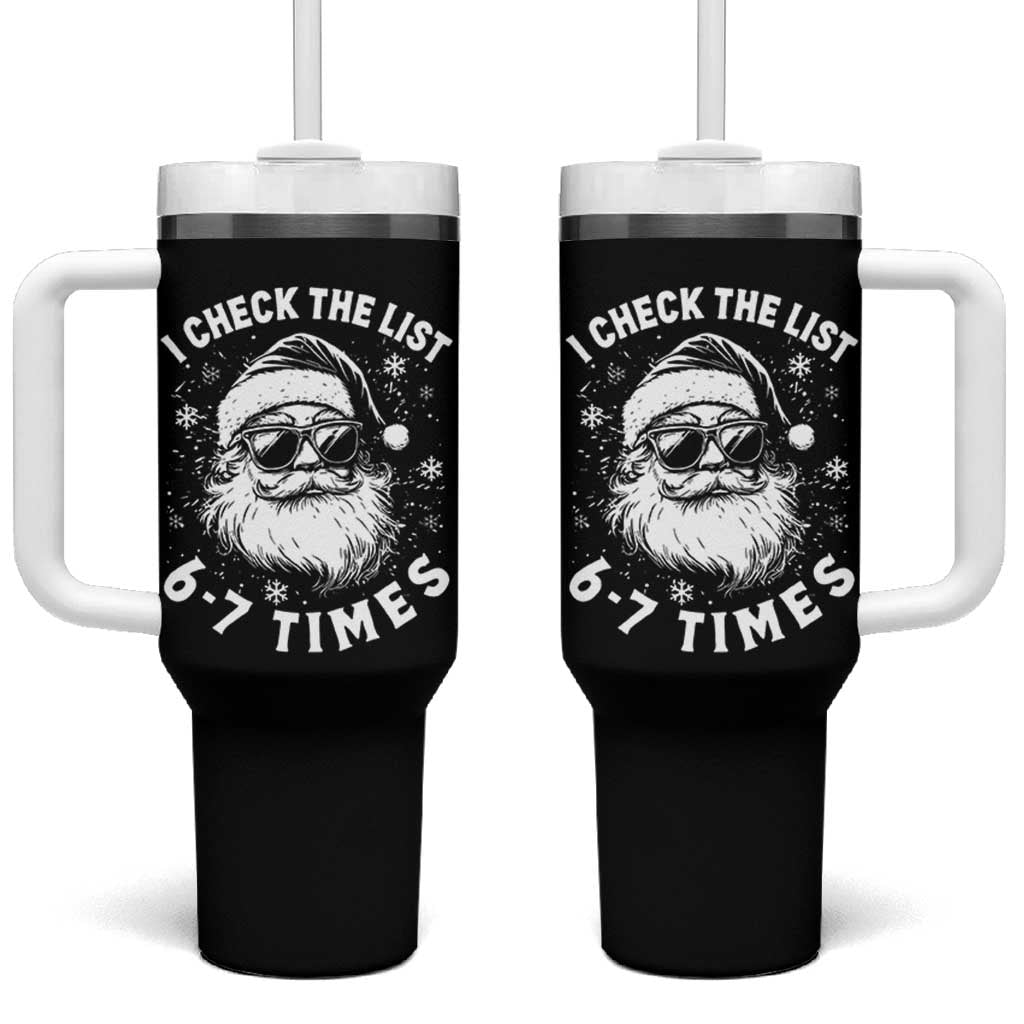 67 Meme Christmas Santa Tumbler With Handle Funny I Check The List 67 Times - Wonder Print Shop