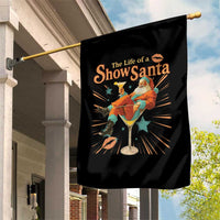 The Life Of The Show Santa Garden Flag Funny Christmas Orange Santa - Wonder Print Shop
