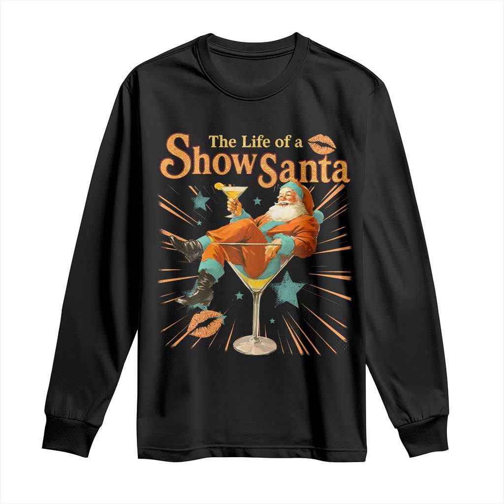 The Life Of The Show Santa Long Sleeve Shirt Funny Christmas Orange Santa - Wonder Print Shop