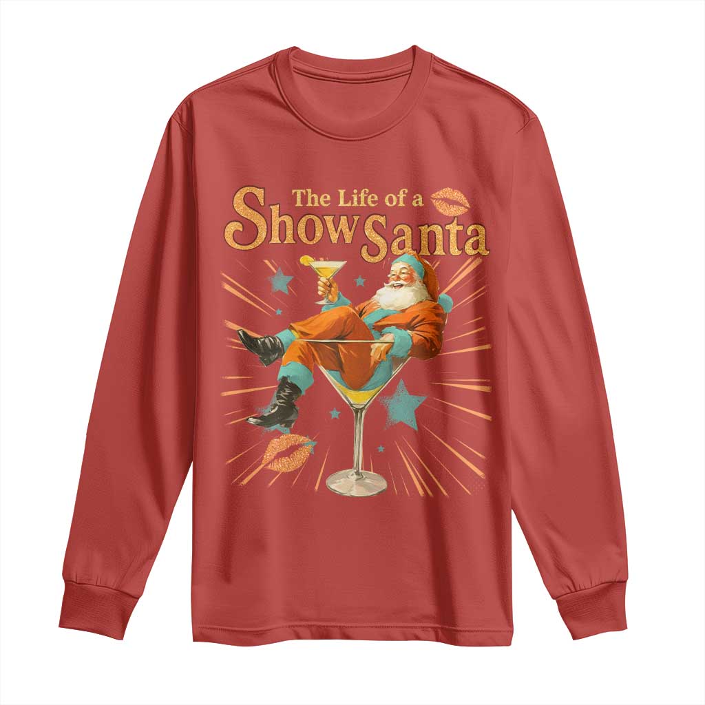 The Life Of The Show Santa Long Sleeve Shirt Funny Christmas Orange Santa - Wonder Print Shop